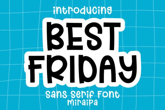 Best Friday: A Font That Elevates Your Brand