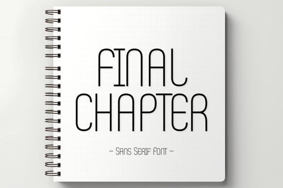 Final Chapter: A Modern Sans Serif Font for Designers